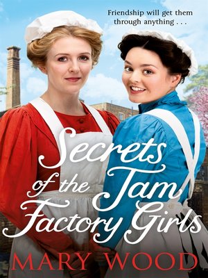 cover image of Secrets of the Jam Factory Girls